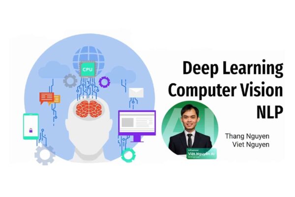 Khóa Học Deep Learning Nâng Cao 2024 Việt Nguyễn AI